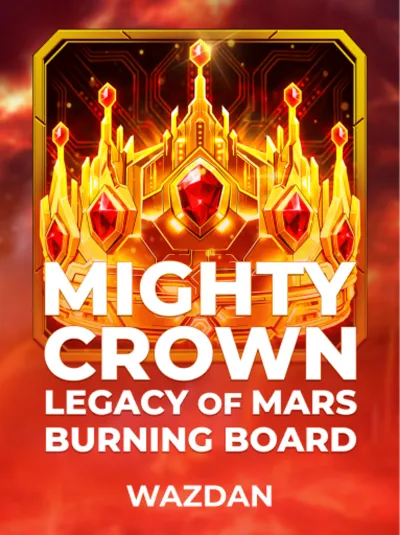 Mighty Crown_ Legacy of Mars Burning Board